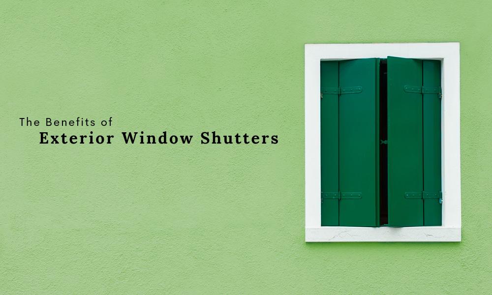 The Benefits of Exterior Window Shutters