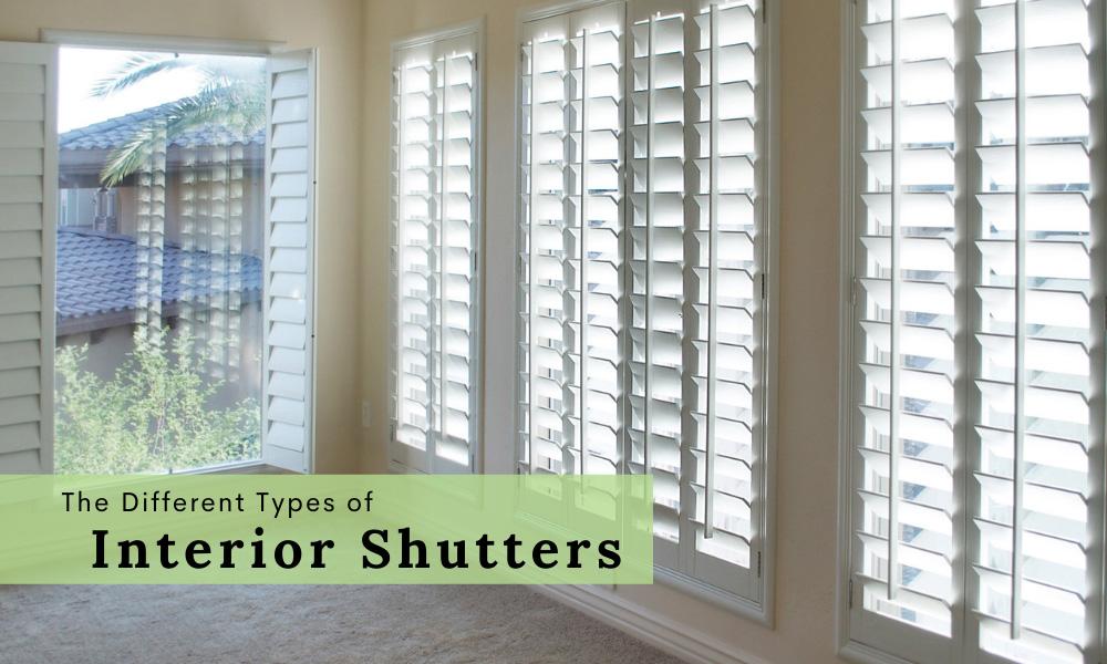 The Different Types of Interior Shutters